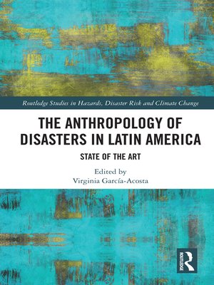 cover image of The Anthropology of Disasters in Latin America